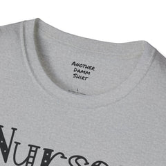 Nurses Call The Shots - Unisex Softstyle T-Shirt | Nurse Awareness,Medical Wear,Gift For Him,Scrubs Lover,Hospital Staff,Gift For Her,RN