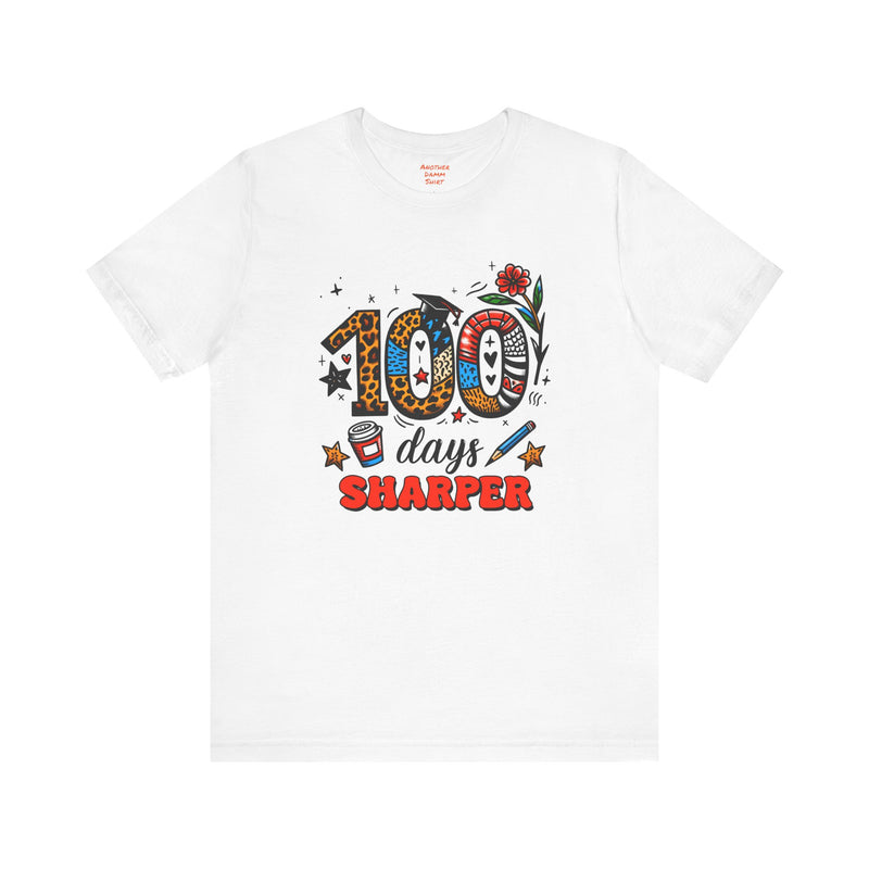 100 DAYS SHARPER - Unisex Short Sleeve Tee | Elementary School Holiday, Teacher Apparel, Kids Motivation, Days Checked Off, 100 Days