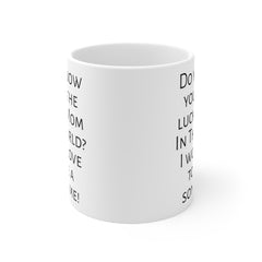 Mom humor mug, funny mom gift, gift from son, unique mom gift, coffee lover, humorous mug, Mothers Day gift, present for mom, Birthday mug