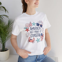 Coastal Fourth of July Tee – "America But Make It Coastal" Graphic T-Shirt