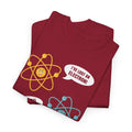 I've Lost An Electron Funny Science Graphic - Unisex Heavy Cotton Tee