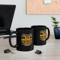 I'm Not Obsessed With Money, I'm Obsessed With Freedom - Graphic Black Mug (11oz, 15oz)