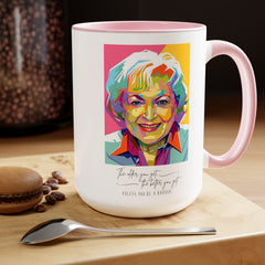 Betty White Quote Mug,gift for fans,pop culture item,Gift for her.