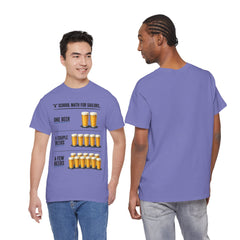 T-Shirt -  "A" School Math for Sailors Funny Beer Graphic Tee