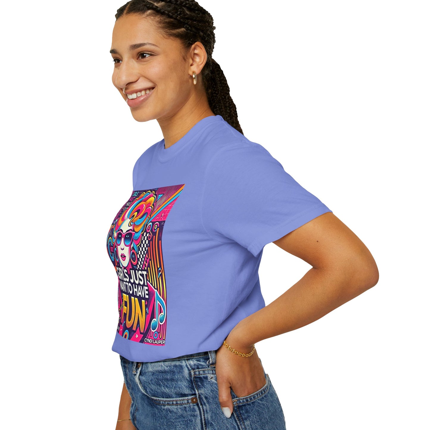 80s Music Girls Just Want To Have Fun  - Graphic Comfort Colors Garment Dyed Shirt