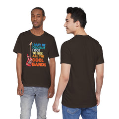 Vintage Rock Band Graphic Tee - 'I May Be Old, But I Got to See All the Cool Bands'