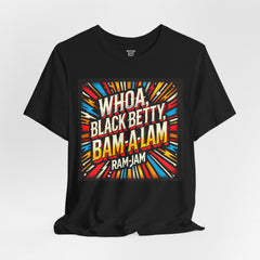 Black Betty, Ram Jam Band - Graphic Unisex Jersey Short Sleeve Tee
