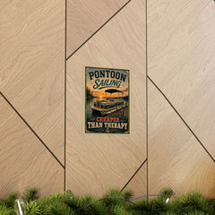 Pontoon Sailing Poster — "Cheaper Than Therapy" Matte Vertical Wall Art