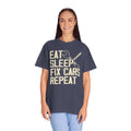 Eat Sleep Fix Cars Repeat, Comfort Colors Unisex Relaxed Fit T Shirt