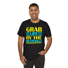 Funny Passover Grab Life By The Matzo Balls Quote T Shirt
