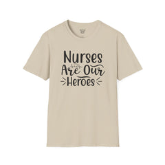 Nurses Are Our Heroes - Unisex Softstyle T-Shirt | Nurse Awareness,Medical Wear,Gift For Her,Scrubs Lover,Hospital Staff,Registered Nurse,RN