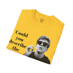 BREAKFAST CLUB - Could you describe the ruckus, sir.  - Brian Johnson NERD Unisex Softstyle T Shirt  Dont You Forget About Me