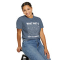 What Part of Calculus Don't You Understand, Comfort Colors Unisex Garment-Dyed T-shirt