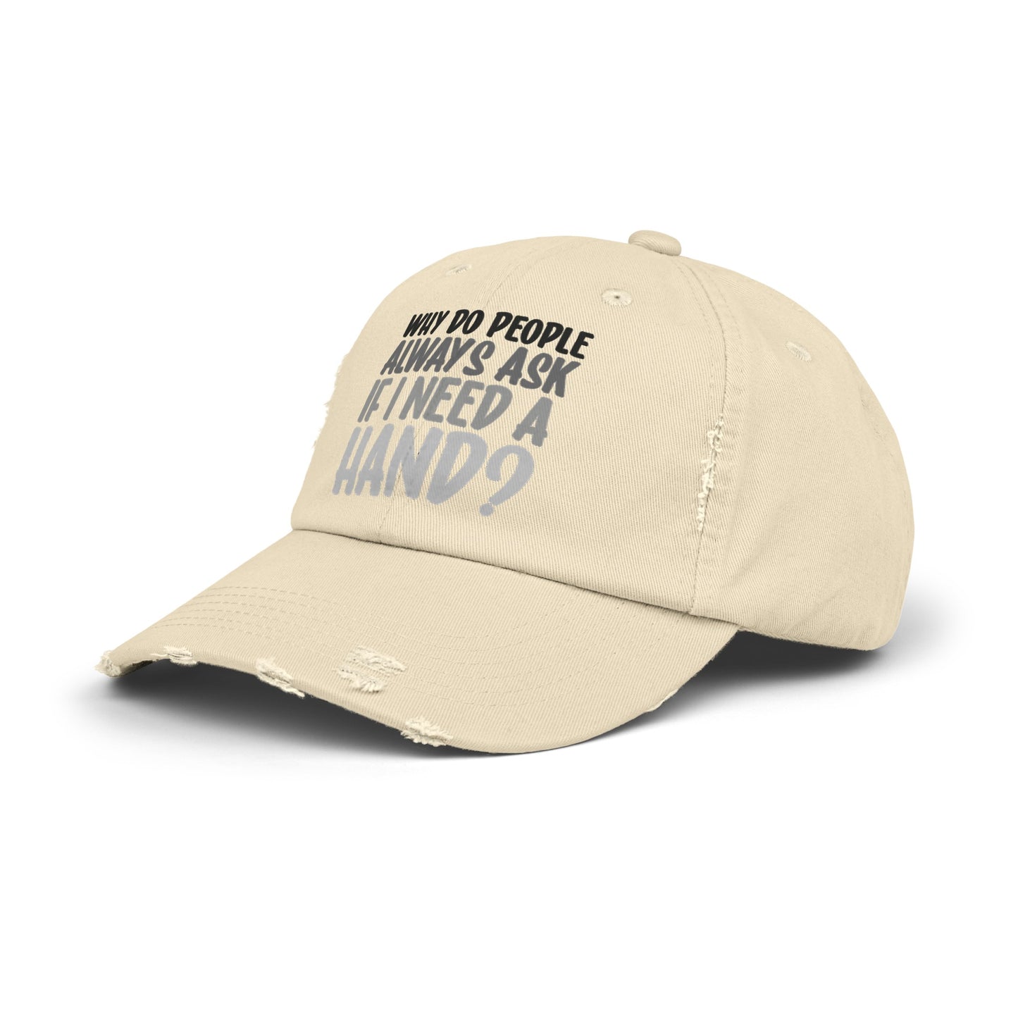 Why do people always ask, Limb Loss Awareness Cap