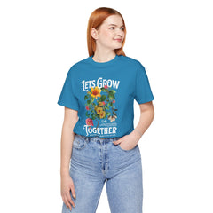 Floral Tee - Unisex Jersey Short Sleeve Tee - Lets Grow Together, Positive Vibes