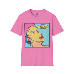 RELAX Pop Art Woman getting a SPA treatment Unisex Softstyle T Shirt  Must have T Shirt if going to the Beauty Palor or Spa