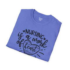 Nurse Quote - Unisex Softstyle T-Shirt | Nurse Awareness, Medical Apparel, Gift For Her, Scrubs Lover, Hospital Staff Gift, Registered Nurse