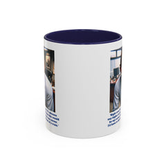 Jim Halpert Quote, 11oz Accent Coffee Mug