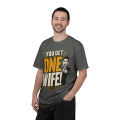 T-Shirt — “You Get One Wife!” Vintage Graphic Tee (Funny Relationship Quote)