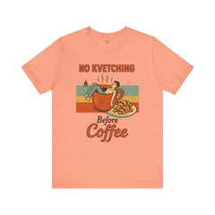 Cozy Coffee Lover Tee, No Kvetching Before Coffee Shirt, Funny Gift for Coffee Enthusiasts, Unisex Casual Apparel, Perfect for [...]