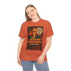 Action President Tee - Political Statement T-Shirt