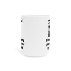 Have Mercy Prevail Over My Wrath - Rick Grimes Ceramic TWD Mug