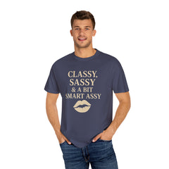Classy Sassy T-shirt, Unisex Casual Top, Statement Tee, Gift for Her, Fashion Apparel, Birthday Humor Shirt