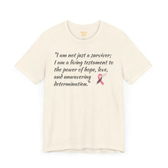 Cancer Survivor Testament  / Awareness / Multicolors / Unisex T Shirt / See our matching coffee mug