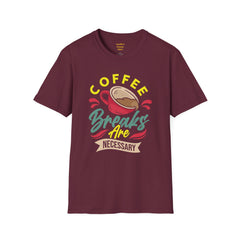 Coffee Breaks Are Necessary / Java Junkies / Caffeine / Cup Of Joe / Morning Brew / Decaf / Bean Break /