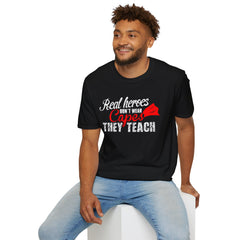 Real Heroes Don't Wear Capes THEY TEACH Unisex Softstyle Graphic T-Shirt