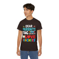 Dear Parents. Tag You're It, Love Teachers Unisex Ultra Cotton Tee