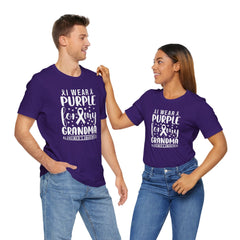 I Wear PURPLE For My Grandma, Unisex Short Sleeve Tee