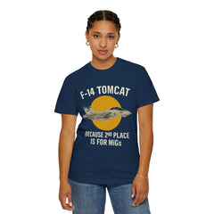 F-14 Tomcat T-Shirt — "Because 2nd Place Is For MiGs" Military Pilot Tee