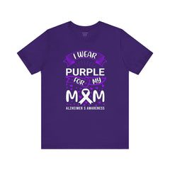I Wear Purple For My Mom Alzheimers Awareness - Unisex Jersey Short Sleeve Tee