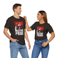 Native Pride Unisex Tee - Still Here Still Strong