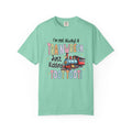 Funny Trainwreck T-Shirt - I'm Not Always a Train Wreck, Just Kidding, Toot Toot!