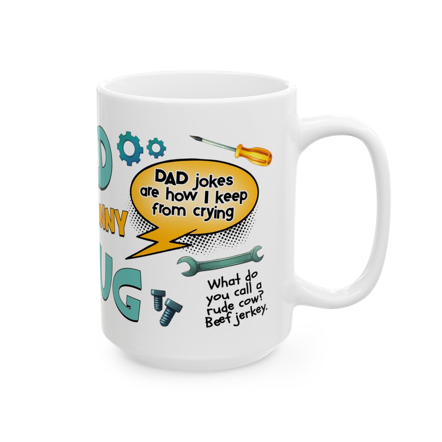 Dad Jokes Mug Ceramic Mug, (11oz, 15oz)