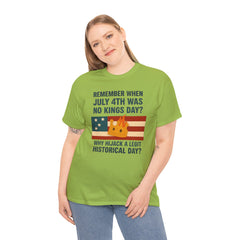 Patriotic Humor Tee, July 4th Shirt, Independence Day Apparel, Funny American T-Shirt, Meme Shirt, History Lovers Gift