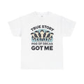 True Story A Pod Of Orcas GOT ME - Unisex Garment-Dyed T-shirt