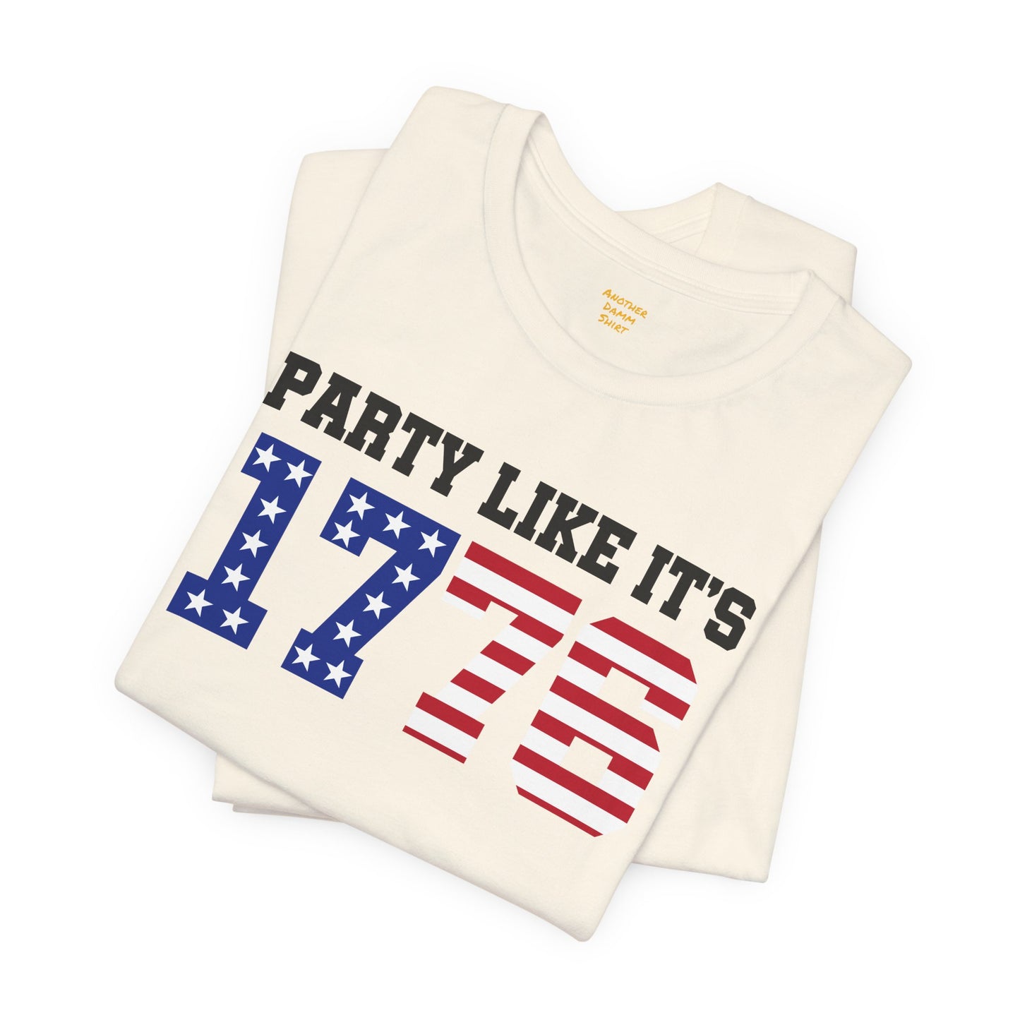 Party Like Its 1776, Graphic Unisex Jersey Short Sleeve Tee