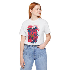 AMPUTEE STRENGTH Quote - Unisex T-Shirt