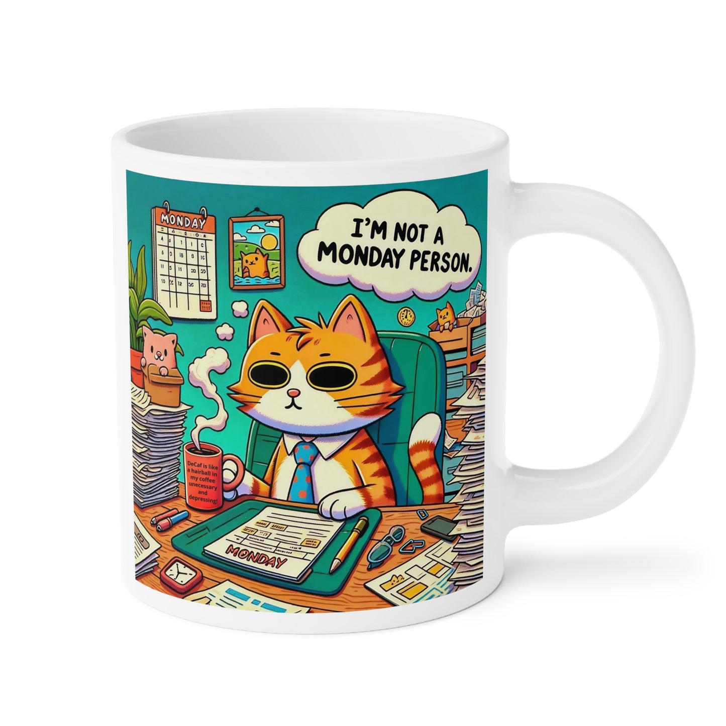 Monday Cat Quote Ceramic Mugs (11oz\15oz\20oz)