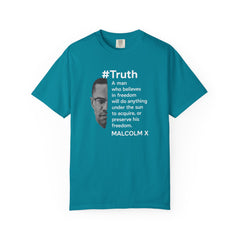 Malcolm X Quote Unisex Garment-Dyed T-Shirt - #Truth Freedom Message