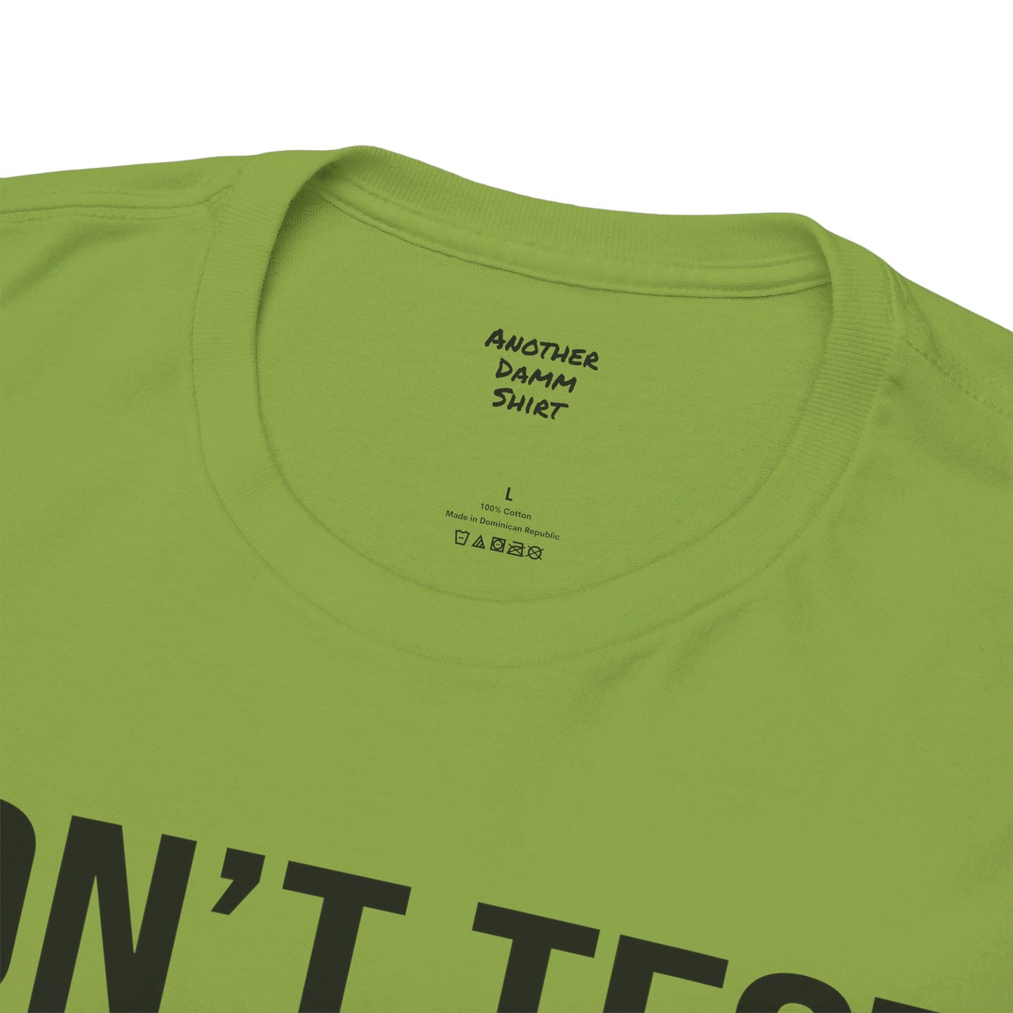 BOLD Don't Test Me Karen - Unisex Heavy Cotton Tee