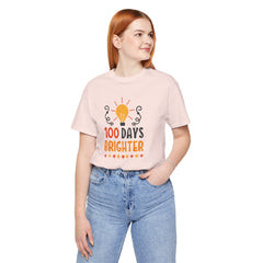 100 Days of School Brighter Teacher Appreciation T-Shirt