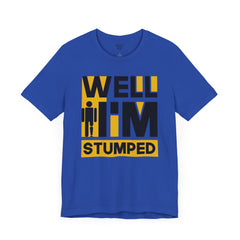Funny Amputee Quote - Unisex Short Sleeve Tee,Amputee Awareness,Gift For Him,Gift For Her,Funny Amputee Gift,Leg Amputee,Limb Loss Awareness