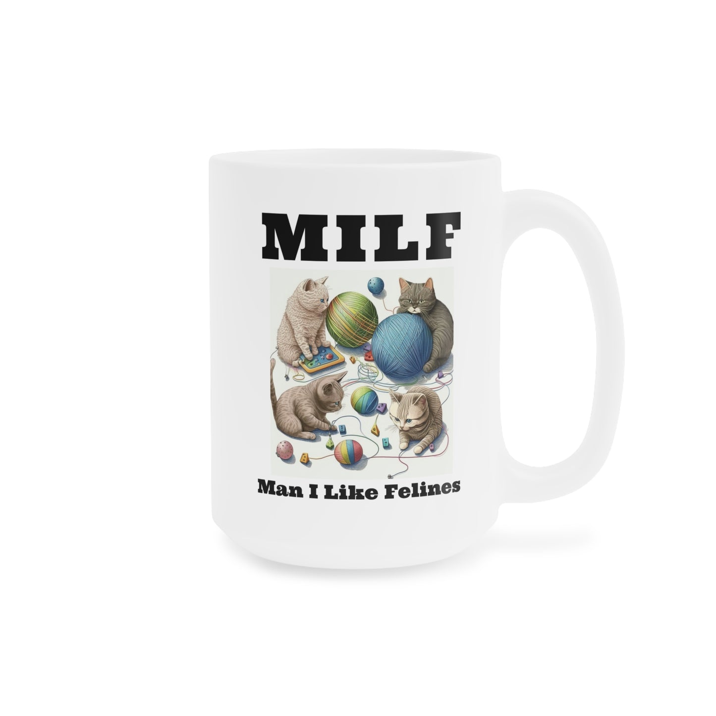 MILF Funny Cats, Ceramic Mug