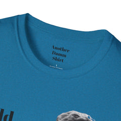 BREAKFAST CLUB - Could you describe the ruckus, sir.  - Brian Johnson NERD Unisex Softstyle T Shirt  Dont You Forget About Me