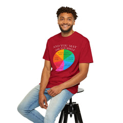 Motivational Talking Head Unisex Garment-Dyed T-Shirt - "And You May Ask Yourself"