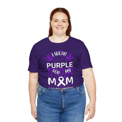 I Wear Purple For My Mom Alzheimers Awareness - Unisex Jersey Short Sleeve Tee